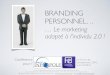 Conférence Marketing Entreprise Personal Branding Individu 2.0