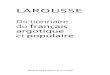 Larousse Dictionnaire Du Franchais Argotique Et Populaire