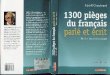 1300 Pieges Du Francais Parle Et Ecrit Pieges Du Francais Parle Et Ecrit