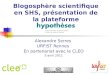 Blogosphère scientifique en SHS : présentation de la plateforme Hypothèses