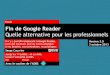 [Etude] Fin de Google Reader ? Quelle alternative pour les professionnels ! (v. 3.0)