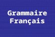 French Grammar, Verbs, Conjugations, Phrases, Introduction to France