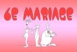 Le Mariage