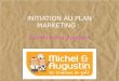 Initiation au plan marketing : Cas Michel et Augustin