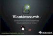 Elasticsearch par David Pilato [FR]