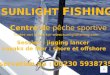 Présentation Centre de pêche sunlight fishing