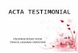 Acta Testimonial
