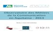 Observatoire des Métiers de la Communication en Aquitaine 2013 APACOM – Conseil régional   Aquitaine en partenariat avec  Cohda, CECA, 10h11
