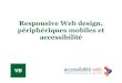 Responsive Web design, périphériques mobiles et accessibilité