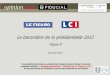 Opinionway-Fiducial pour Le Figaro et LCI _Le baromètre de la présidentielle 2012 - Vague8