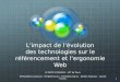 Impact des technologies sur le référencement et l'ergonomie Web
