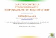 La lutte contre la cybercriminalite : Responsabilite et role du CI-CERT