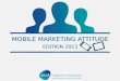 Etude SNCD - Marketing Mobile Attitude - MMA 2013