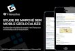 Etude de marché SEM mobile géolocalisée (France)