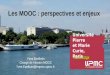 Les MOOC : perspectives et enjeuxPresentation