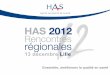 Rencontres régionales HAS 2012 (Lille) - Chirurgie ambulatoire, vecteur de qualité et de sécurité pour le patient