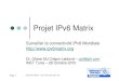 Projet IPv6 Matrix / Version française intégrale