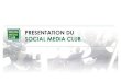 Commissions thématiques et adhésion : Social Media Club 2014