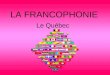 La Francophonie et québec