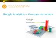 Formation google analytics - Utilisation des Groupes de canaux