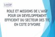 Role et missions de l'AIGF pour un developpement efficient du secteur des TIC en Côte d'Ivoire