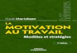 La Motivation Au Travail Modeles Et Strategies