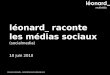 leonard multimedia raconte les medias sociaux