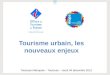 Le tourisme urbain, à redéfinir - Toulouse, 04 décembre 2013, Dialogue Métropolitain
