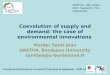 Groupe de Recherche en Economie Théorique et appliquée – UMR CNRS 5113 Coevolution of supply and demand: the case of environmental innovations Maïder Saint