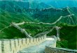 La Grande Muraille de Chine Par: Lyndsay Scovil et Mia Naylor