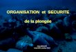ORGANISATION et SECURITE de la plongée Alain BEAUTÉ Initial MF1 octobre 2012