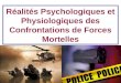 1 Réalités Psychologiques et Physiologiques des Confrontations de Forces Mortelles
