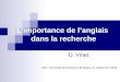 Limportance de langlais dans la recherche D. Vinet UEE, Université Montesquieu-Bordeaux IV, septembre 2008