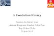 La Fondation Rotary Soutien de district pour Annual Programs Fund et Polio Plus Top 10 des Clubs 25 juin 2012