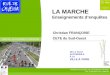 LA MARCHE Enseignements denquêtes Christian FRANÇOISE CETE du Sud-Ouest Ministère de l'Écologie, du Développement durable, des Transports et du Logement