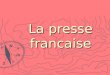 La presse francaise. Presses Francaise Le Monde Le Parisien La Tribune Les Echos Le Figaro France Soir