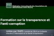 Initiée par FAIFE ( comité de lIFLA sur la liberté daccès à linformation et la liberté dexpression) Fédération Internationale des Associations de Bibliothèques