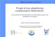 1 Projet dune plateforme collaborative RESH@OC Un outil de communication et information pour les membres du réseau Jean Testa et Pascal Staccini, Département