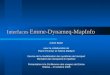 Interfaces Emme-Dynameq-MapInfo André Babin avec la collaboration de Pierre Fournier et Patrick Maillard Service de la modélisation des systèmes de transport
