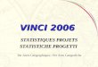 VINCI 2006 - CHAP I / CAP I N° Projets Eligibles par aire discplinaire / N° Progetti Eliggibili per area disciplinare VINCI 2006 STATISTIQUES PROJETS STATISTICHE