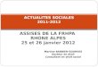 ASSISES DE LA FRHPA RHONE ALPES 25 et 26 janvier 2012 ACTUALITES SOCIALES 2011-2012 Martine BARBIER-GOURVES Docteur en droit Consultant en droit social