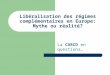 Libéralisation des régimes complémentaires en Europe: Mythe ou réalité? La CARCD en questions…