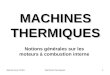 Marcel Ginu POPAMachines thermiques1 MACHINES THERMIQUES Notions générales sur les moteurs à combustion interne