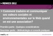 Www.phenyx43.be > Comment traduire et communiquer ses valeurs sociales et environnementales sur le Web quand on est une association? > REWICS 2012 Première