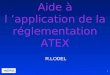 1 Aide à l application de la réglementation ATEX R.LODEL