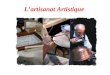 Lartisanat Artistique. La céramique Lart de la céramique est pratiqué dans les Abruzzes dès son invention. Cest cependant à partir de la Renaissance quun