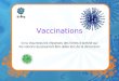 Vaccinations Ici tu trouveras les réponses des fiches dactivité sur les vaccins qui pourront être utiles lors de la discussion