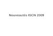 Nouveautés ISCN 2009. Caryotype Constitutionnel en C. Conventionelle Peu de nouveautés