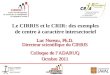 Le CIRRIS et le CRIR: des exemples de centre à caractère intersectoriel