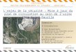 SOUTENANCE MASTER ENVIRONNEMENT ET RISQUES - 2010/2011 Lenjeu de la sécurité : Mise à jour du plan de circulation au sein de lusine CECA Saint-Bauzile